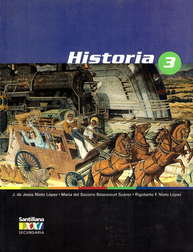 Historia 3. Secundaria - Nieto Lopez, Betancourt Suarez