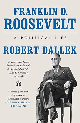 Book : Franklin D. Roosevelt A Political Life - Dallek,...