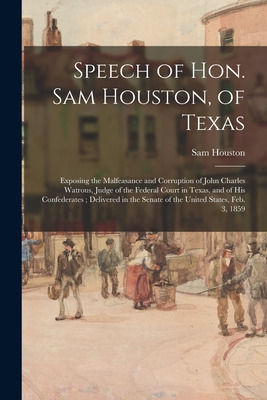 Libro Speech Of Hon. Sam Houston, Of Texas: Exposing The ...