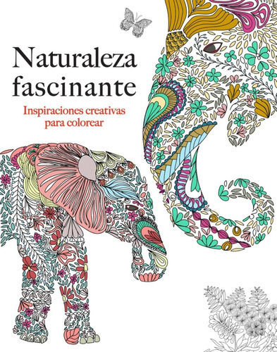 Mandalas Para Colorear Naturaleza Fascinante Adultos / Niños: Mandalas, De Marjorie Sarnat. Editorial Alma, Tapa Blanda, Edición 2018 En Español, 2017