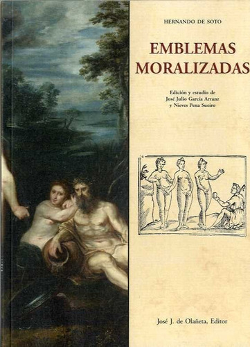 EMBLEMAS MORALIZADAS, de DE SOTO, HERNANDO. Editorial José J. Olañeta Editor, tapa blanda en español