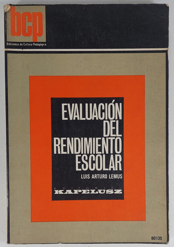 Evaluacion Del Rendimiento Escolar - Luis Lemus- Libro Usado
