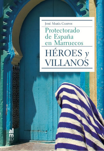 Heroes Y Villanos - Campos, Jose Maria