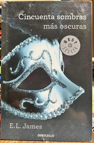 Cincuenta Sombras Mas Oscuras 2 - E. L. James Debolsillo