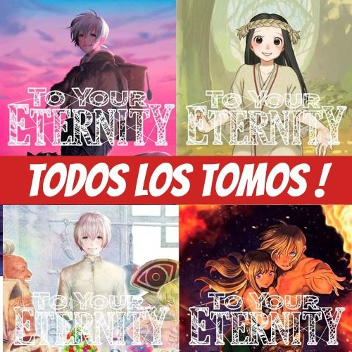 Manga - To Your Eternity - Ivrea - Yoshitoki - Elige Tu Tomo