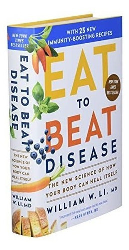 Book : Eat To Beat Disease The New Science Of How Your Body