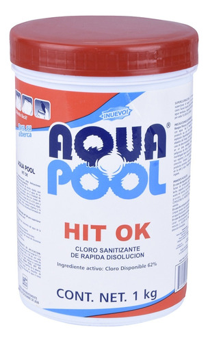 Cloro Sanitizante Hit Ok 1 Kg, Aqua Pool, Rápida Disolusión