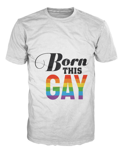 Camiseta Orgullo Born This Arcoiris Bandera Lgbt