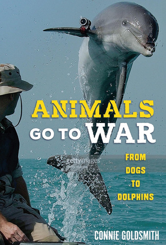 Libro:  Animals Go To War: From Dogs To Dolphins