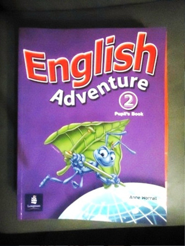 English Adventure 2 Pupil's Book - Anne Worrall - Longman