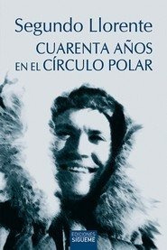 Libro Cuarenta Aã¿os En El Circulo Polar Ne.
