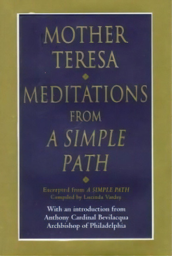 Meditations From A Simple Path, De Mother Teresa. Editorial Random House Usa Inc En Inglés
