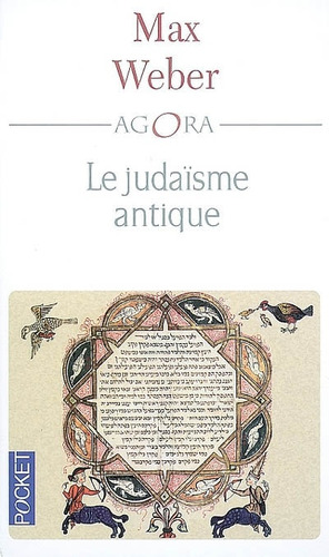 Judaisme Antique, Le - Max Weber