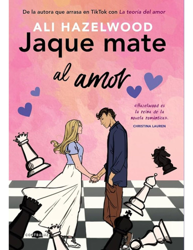 Jaque Mate Al Amor - Ali Hazelwood