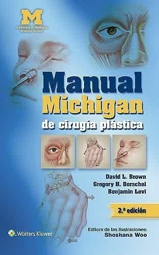 Manual Michigan De Cirugía Plástica. Brown