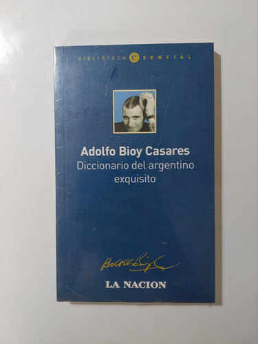 Diccionario Del Argentino Exquisito. Casares. La Nación