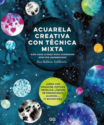 Acuarela Creativa Con Técnica Mixta  - Ana Victoria Calderon