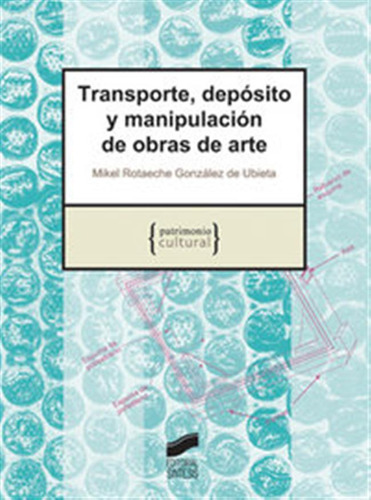 Transporte Deposito Y Manipulacion De Obras De Arte - Rotaec