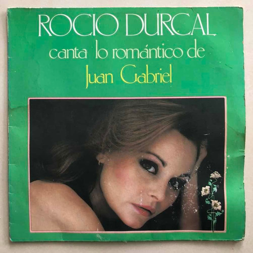 Rocio Durcal Lp Canta Lo Romantico De Juan Gabriel