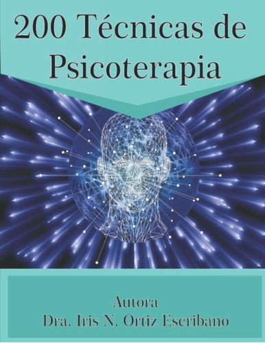 Libro: 200 Técnicas De Psicoterapia: Manual Para Profesional