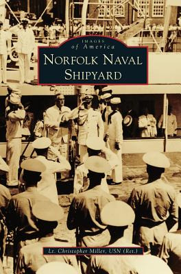 Libro Norfolk Naval Shipyard - Miller Usn (ret )., Lt Chr...