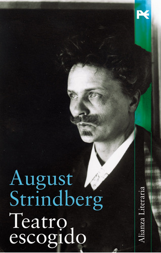 Teatro escogido, de Strindberg, August. Editorial Alianza, tapa blanda en español, 1999