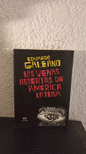 Las Venas Abiertas De América Latina (2003) - Eduardo G.