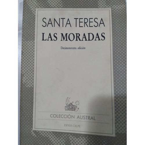 Santa Teresa: Las Moradas- Colección Austral 