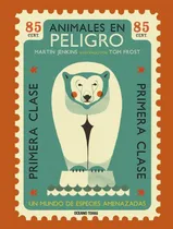 Comprar Animales En Peligro: Un Mundo De Especies Amenazadas