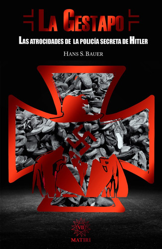 Gestapo La Historia