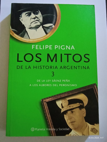 Los Mitos De La Historia Argentina 3..felipe Piña.. (Usado)