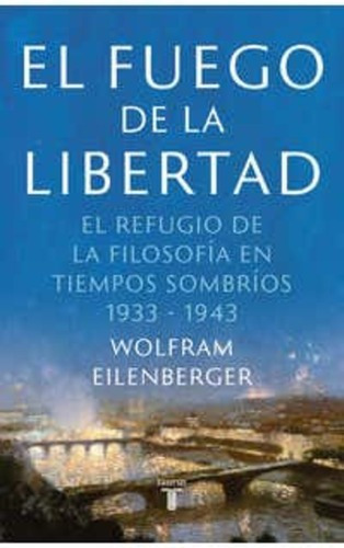 El Fuego De La Libertad