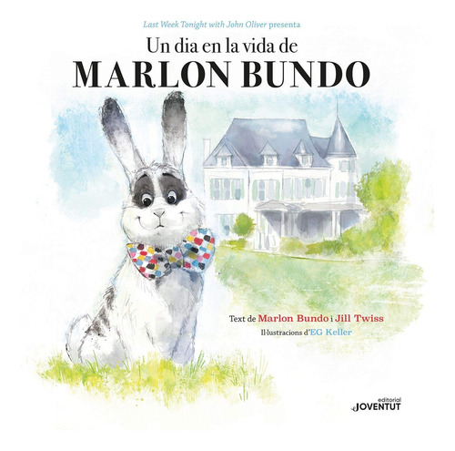 Un Dia En La Vida De Marlon Bundo - Jill Twiss