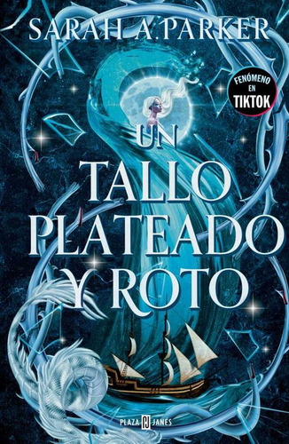 Un Tallo Plateado Y Roto, De Parker, Sarah A.. Editorial Plaza & Janes, Tapa Blanda, Edición 01 En Español, 2024