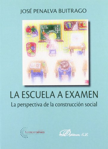 Libro La Escuela A Exámen De José Penalva Buitrago Ed: 1