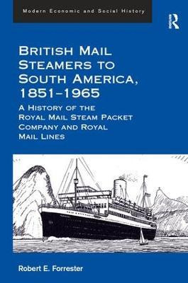 Libro British Mail Steamers To South America, 1851-1965 -...