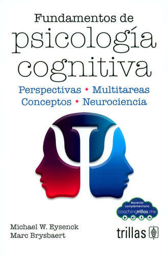 Fundamentos De Psicología Cognitiva, De Michael W. Eysenck Y Mac Brysbaert. Editorial Trillas, Tapa Blanda En Español