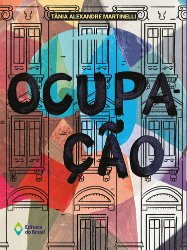 Ocupacao, De Tania Alexandre Martinelli. Editorial Editora Do Brasil, Capa Mole, Edição 1 Em Português, 2023