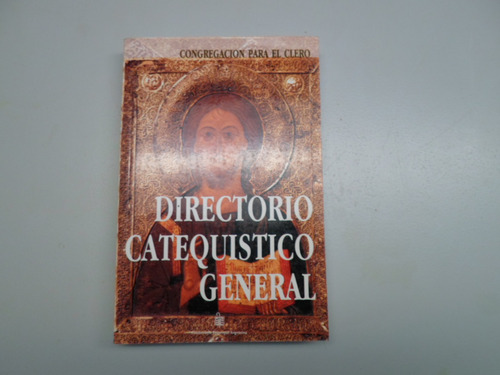 Directorio Catequistico General - Congregacion Para El Clero