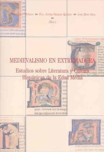 Libro Medievalismo En Extremadura : Estudios Sobre  De Ca¥as