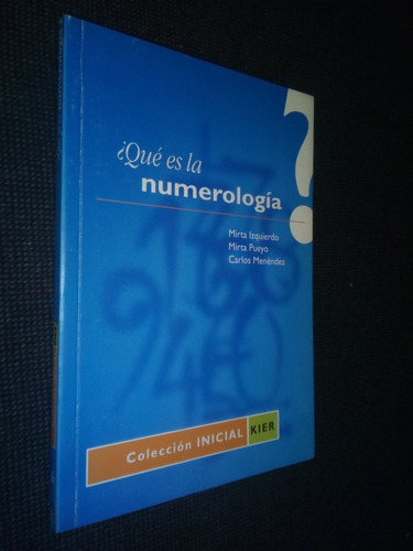 ¿qué Es La Numerologia? Izquierdo Pueyo Menendez