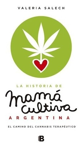 La Historia De Mamá Cultiva Argentina - Salech