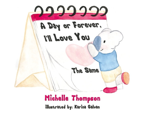 Libro A Day Or Forever, I'll Love You The Same - Thompson...