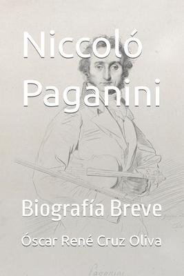 Libro Niccolo Paganini : Biografia Breve - Oscar Rene Cru...