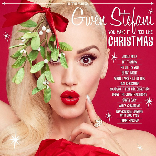 Gwen Stefani - You Make It Feel Like Christmas 