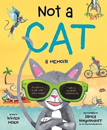 Not A Cat: A Memoir (libro En Inglés)