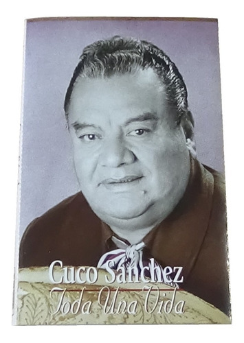 Cuco Sanchez Toda Una Vida Tape Cassette 1995 Sony Music