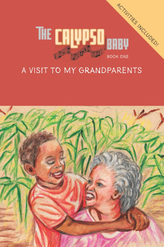 Libro:  The Calypso Baby: A Visit To My Grandparents