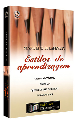 Estilos de aprendizagem, de Lefever, Marlene. Editorial CPAD, capa mole em português, 2002