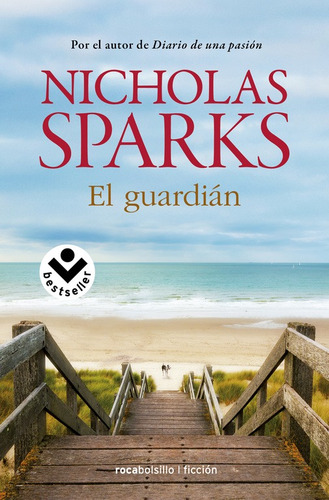 El guardián, de Sparks, Nicholas. Serie Ficción Editorial Roca Bolsillo, tapa blanda en español, 2017